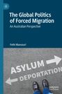 Fethi Mansouri: The Global Politics of Forced Migration, Buch