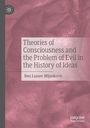 Ben Lazare Mijuskovic: Theories of Consciousness and the Problem of Evil in the History of Ideas, Buch