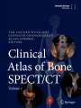 : Clinical Atlas of Bone SPECT/CT, Buch,Buch