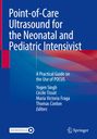 : Point-of-Care Ultrasound for the Neonatal and Pediatric Intensivist, Buch