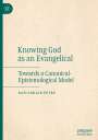 Dan-Adrian Petre: Knowing God as an Evangelical, Buch