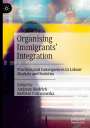 : Organising Immigrants' Integration, Buch