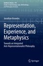 Jonathan Knowles: Representation, Experience, and Metaphysics, Buch