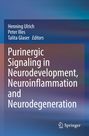 : Purinergic Signaling in Neurodevelopment, Neuroinflammation and Neurodegeneration, Buch