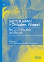 : Electoral Politics in Zimbabwe, Volume I, Buch