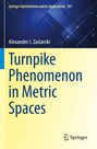 Alexander J. Zaslavski: Turnpike Phenomenon in Metric Spaces, Buch