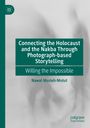 Nawal Musleh-Motut: Connecting the Holocaust and the Nakba Through Photograph-based Storytelling, Buch