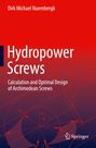 Dirk Michael Nuernbergk: Hydropower Screws, Buch