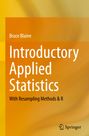 Bruce Blaine: Introductory Applied Statistics, Buch