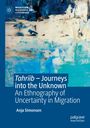 Anja Simonsen: Tahriib ¿ Journeys into the Unknown, Buch