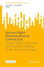 : Human Rights Dissemination in Central Asia, Buch