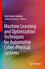 : Machine Learning and Optimization Techniques for Automotive Cyber-Physical Systems, Buch