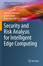 : Security and Risk Analysis for Intelligent Edge Computing, Buch