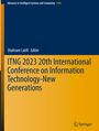 : ITNG 2023 20th International Conference on Information Technology-New Generations, Buch