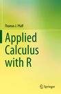 Thomas J. Pfaff: Applied Calculus with R, Buch