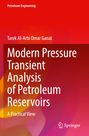 Tarek Al Arbi Omar Ganat: Modern Pressure Transient Analysis of Petroleum Reservoirs, Buch