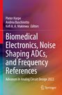 : Biomedical Electronics, Noise Shaping ADCs, and Frequency References, Buch