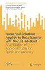 Luciano Pereira Da Silva: Numerical Solutions Applied to Heat Transfer with the SPH Method, Buch