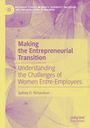 Sydney D. Richardson: Making the Entrepreneurial Transition, Buch