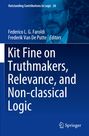 : Kit Fine on Truthmakers, Relevance, and Non-classical Logic, Buch
