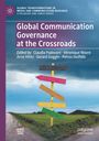 : Global Communication Governance at the Crossroads, Buch