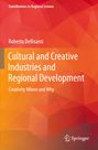 Roberto Dellisanti: Cultural and Creative Industries and Regional Development, Buch