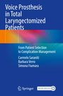 Carmelo Saraniti: Voice Prosthesis in Total Laryngectomized Patients, Buch