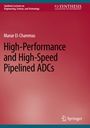 Manar El-Chammas: High-Performance and High-Speed Pipelined ADCs, Buch