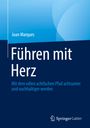 Joan Marques: Führen mit Herz, Buch