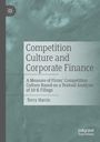 Terry Harris: Competition Culture and Corporate Finance, Buch