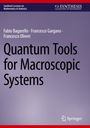 Fabio Bagarello: Quantum Tools for Macroscopic Systems, Buch