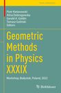 : Geometric Methods in Physics XXXIX, Buch