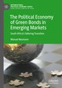 Manuel Neumann: The Political Economy of Green Bonds in Emerging Markets, Buch