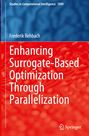 Frederik Rehbach: Enhancing Surrogate-Based Optimization Through Parallelization, Buch