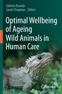 : Optimal Wellbeing of Ageing Wild Animals in Human Care, Buch