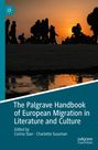 : The Palgrave Handbook of European Migration in Literature and Culture, Buch