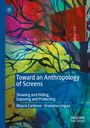 Graziano Lingua: Toward an Anthropology of Screens, Buch