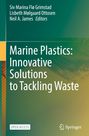 : Marine Plastics: Innovative Solutions to Tackling Waste, Buch