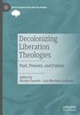 : Decolonizing Liberation Theologies, Buch