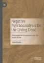 Julie Reshe: Negative Psychoanalysis for the Living Dead, Buch