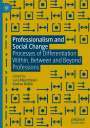 : Professionalism and Social Change, Buch