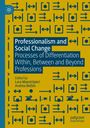 : Professionalism and Social Change, Buch