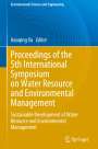 : Proceedings of the 5th International Symposium on Water Resource and Environmental Management, Buch