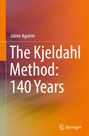 Jaime Aguirre: The Kjeldahl Method: 140 Years, Buch