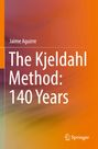 Jaime Aguirre: The Kjeldahl Method: 140 Years, Buch