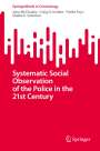 John McCluskey: Systematic Social Observation of the Police in the 21st Century, Buch
