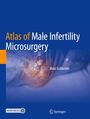 Marc Goldstein: Atlas of Male Infertility Microsurgery, Buch