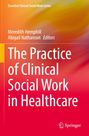 : The Practice of Clinical Social Work in Healthcare, Buch