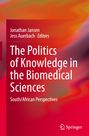 : The Politics of Knowledge in the Biomedical Sciences, Buch