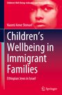 Naomi Anne Shmuel: Children¿s Wellbeing in Immigrant Families, Buch